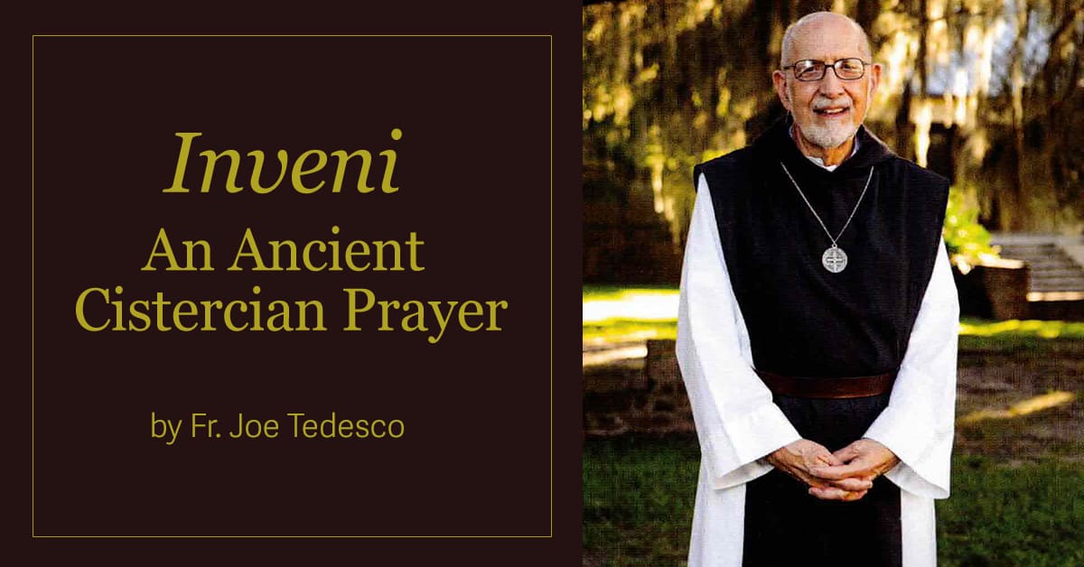 An Ancient Cistercian Prayer – Inveni