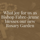 What joy for us as Bishop Fabre-Jeune blesses our new Rosary Garden